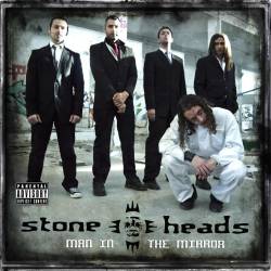 Stone Heads : Man in the Mirror